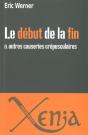 Le Début De La Fin Et Autres Causeries Crépusculaires - Preview