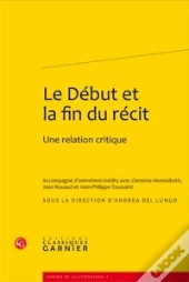 Le Début Et La Fin Du Récit ; Une Relation Critique