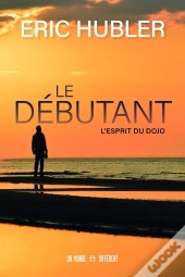 Le Débutant : L'Esprit Du Dojo
