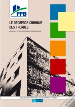 Capa do artigo Le Décapage Chimique Des Façades ; Guide À L'Attention Des Entrepreneurs