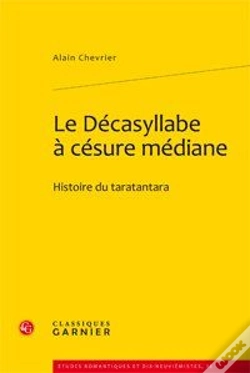 Capa do artigo Le Décasyllabe À Césure Médiane ; Histoire Du Taratantara
