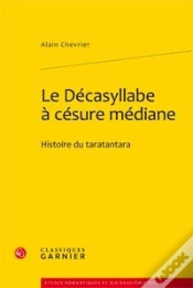 Capa do artigo Le Décasyllabe À Césure Médiane ; Histoire Du Taratantara