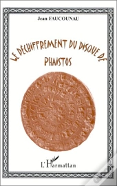 Le Déchiffrement Du Disque De Phaistos