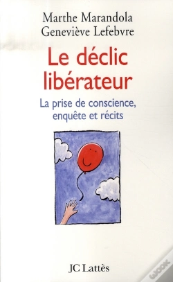 Capa do artigo Le Déclic Libérateur ; La Prise De Conscience, Enquête Et Récits