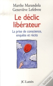 Capa do artigo Le Déclic Libérateur ; La Prise De Conscience, Enquête Et Récits