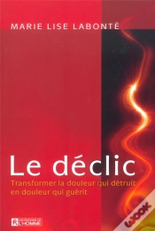 Capa do artigo Le Declic ; Transformer La Douleur Qui Detruit En  Douleur Qui Guerit