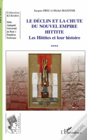 Capa do artigo Le Déclin Et La Chute Du Nouvel Empire Hittite ; Les Hittites Et Leur Histoire T.4