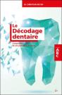 Le Décodage Dentaire ; Comprendre Le Sens De Nos Problèmes De Dents ; Abc - Preview
