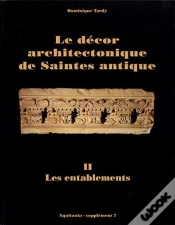 Capa do artigo Le Decor Architectonique De Saintes Antique. Ii Les Entablements