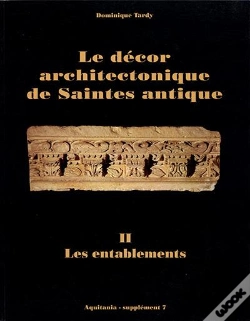 Capa do artigo Le Decor Architectonique De Saintes Antique. Ii Les Entablements