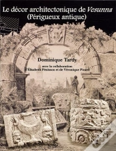 Le Decor Architectonique De Vesunna (Perigueux Antique)