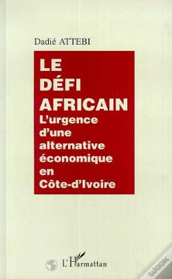 Capa do artigo Le Défi Africain : L'Urgence D'Une Alternative Économique En Côte-D'Ivoire