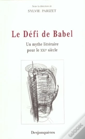 Capa do artigo Le Defi De Babel ; Un Mythe Litteraire Pour Le Xxi Siecle