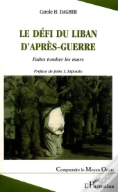 Le Defi Du Liban D'Apres-Guerre ; Faites Tomber Les Murs