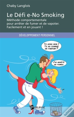 Capa do artigo Le Défi E-No Smoking ; Méthode Comportementale Pour Arrêter De Fumer Et De Vapoter Facilement Et En Jouant !