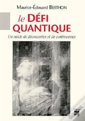 Capa do artigo Le Défi Quantique - Un Siècle De Découvertes Et De Controverses