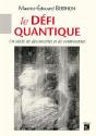 Le Défi Quantique - Un Siècle De Découvertes Et De Controverses - Preview