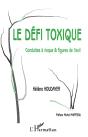 Le Defi Toxique ; Conduites A Risque Et Figures De L'Exil - Preview