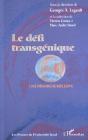 Le Defi Transgenique ; Une Demarche Reflexe - Preview