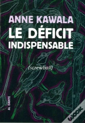 Le Déficit Indispensable