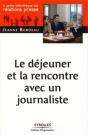 Le Déjeuner Et La Rencontre Avec Un Journaliste - Preview