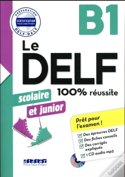 Capa do artigo Le Delf ; B1 ; Scolaire Et Junior ; 100% Réussite