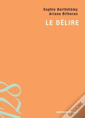 Le Délire