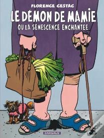 Le Démon De Mamie Ou La Sénescence Enchantée