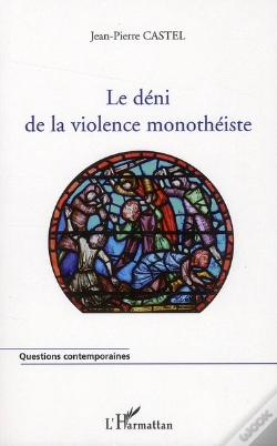 Capa do artigo Le Déni De La Violence Monothéiste