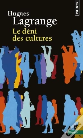 Le Deni Des Cultures