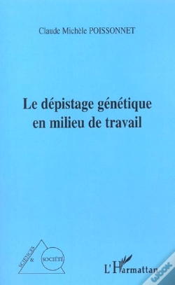 Capa do artigo Le Dépistage Génétique En Milieu De Travail