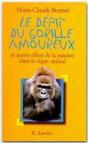 Le Dépit Du Gorille Amoureux : Et Autres Effets De La Passion Dans Le Règne Animal - Preview