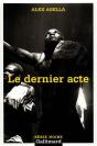 Le Dernier Acte - Preview