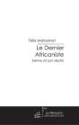 Le Dernier Africaniste - Preview