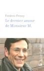 Le Dernier Amour De Monsieur M. - Preview