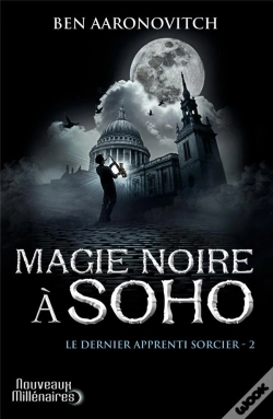 Capa do artigo Le Dernier Apprenti Sorcier - 2 - Magie Noire A Soho