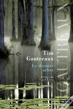 Capa do artigo Le Dernier Arbre Preface De Caryl Ferey