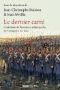 Le Dernier Carré - Preview
