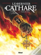 Capa do artigo Le Dernier Cathare Tome 1 : Tuez-Les Tous !