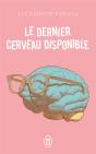 Le Dernier Cerveau Disponible - Preview