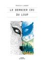 Le Dernier Cri Du Loup - Preview