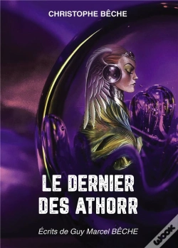 Capa do artigo Le Dernier Des Athorr - Ecrits De Guy Marcel Beche