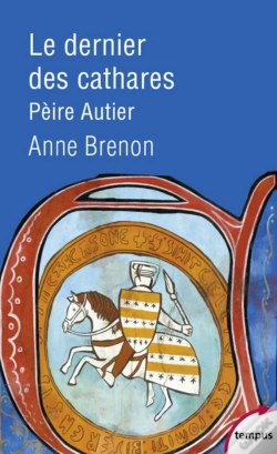 Capa do artigo Le Dernier Des Cathares ; Pèire Autier