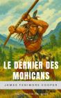 Le Dernier Des Mohicans - Preview