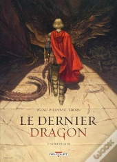 Le Dernier Dragon Tome 1 : L'Oeuf De Jade