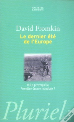 Capa do artigo Le Dernier Ete De L'Europe ; Qui A Provoque La Premiere Guerre Mondiale?
