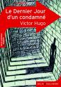Le Dernier Jour D'Un Condamné, De Victor Hugo ; Texte Intégral ; Dossier - Preview