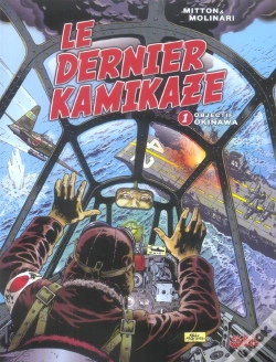 Capa do artigo Le Dernier Kamikaze T.1 ; Objectif Okinawa
