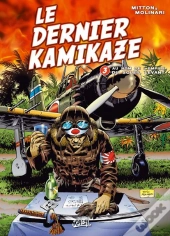 Le Dernier Kamikaze T.3 ; Au Nom De L'Empire Du Soleil Levant