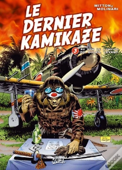 Capa do artigo Le Dernier Kamikaze T.3 ; Au Nom De L'Empire Du Soleil Levant